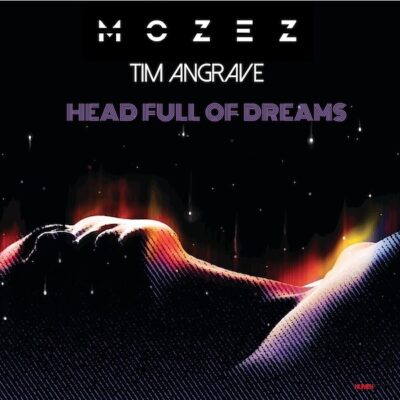 MOZEZ TIM HEAD FULL OF DREAMS cover 600 x 600