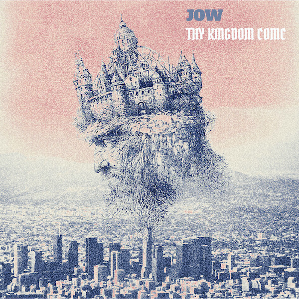 JOW / THY KINGDOM COME ( The Album)